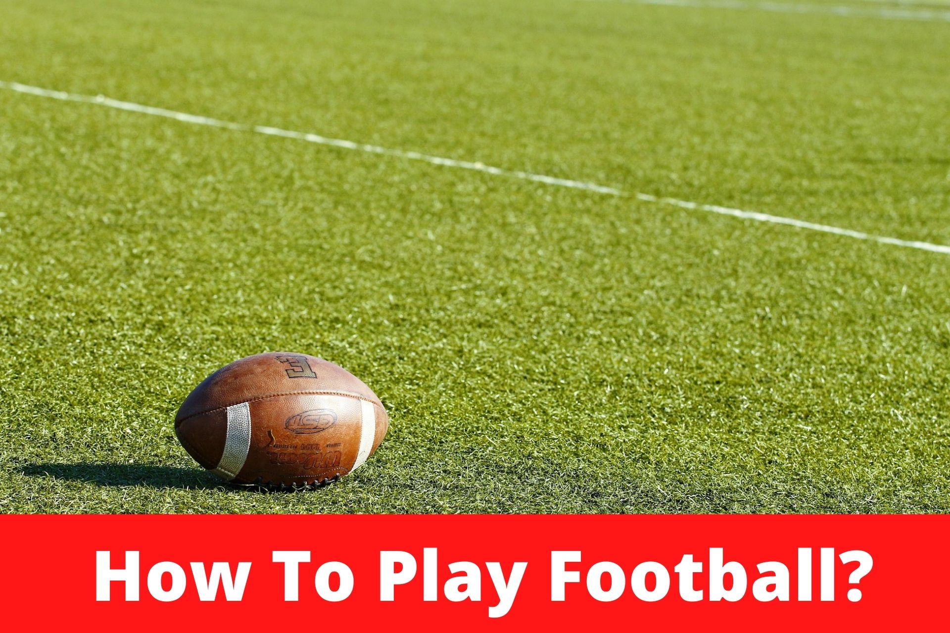 You are currently viewing How To Play American Football?